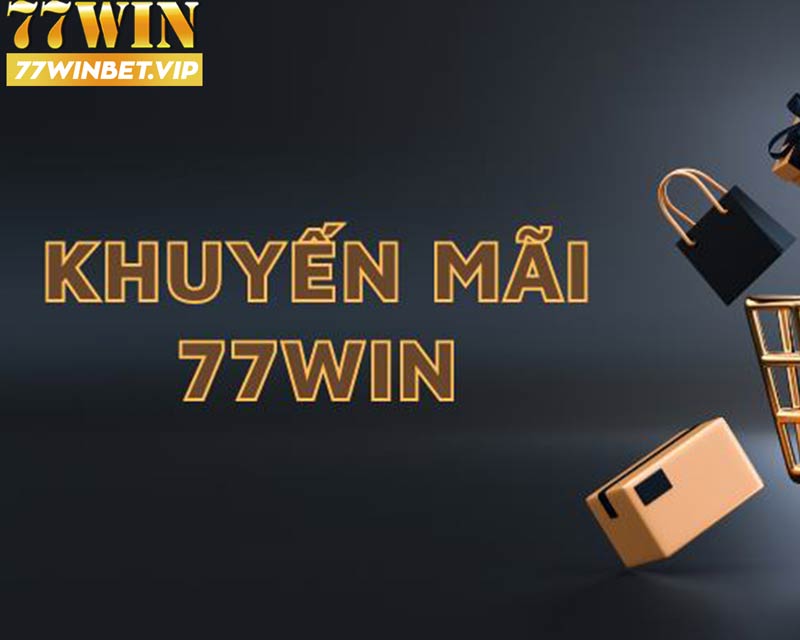 Khuyến mãi 77win: Cơ hội nhận ưu đãi siêu khủng tại nhà cái